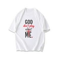 thumbnail image 1 of Black T Shirt God Dont Play About Me Religious Cross Print For Men Women Casual Wear Church Outfit Faith Statement Top, 1 of 4