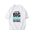 thumbnail image 1 of Black T Shirt I Am The Big Brother Which Makes Me The Boss Graphic Print For Family Fun And Casual Wear, 1 of 3