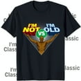Black TShirt 'I'm Not Old' vs 'I'm Old' Design with Youth vs Age