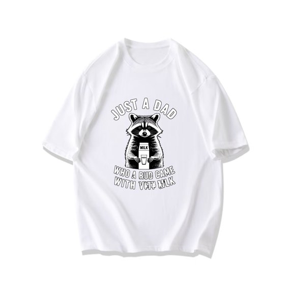 Black T-Shirt Just A Dad Who A Bud Came With Milk Raccoon Holding Milk Carton Graphic For Fathers Day Gifts And Casual Wear