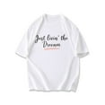 thumbnail image 1 of Black T Shirt Just Livin The Dream Text Print Casual Wear For Everyday Use, 1 of 4