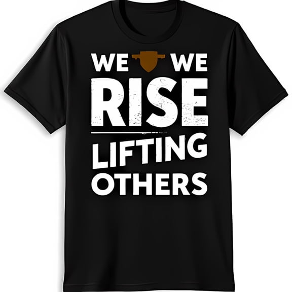 Black T-Shirt 'We Rise Lifting Others' Style with Heart & Fist Design