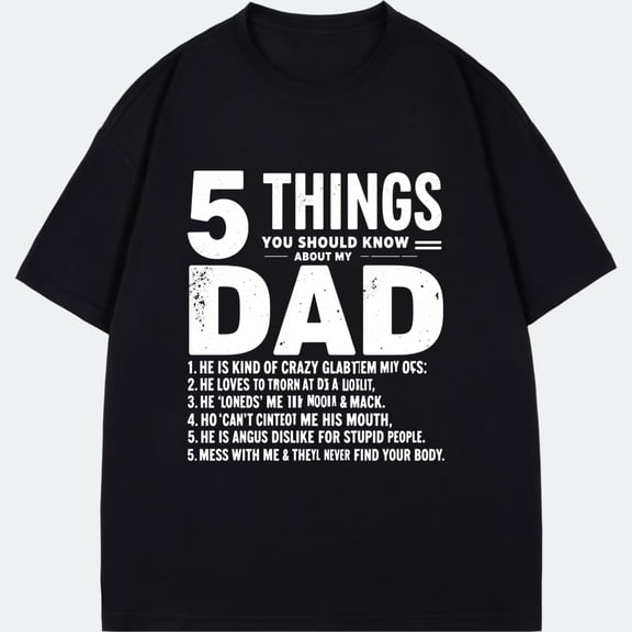 Black T-Shirt With 5 Things You Should Know About My Dad Graphic Print For Father S Day Gifts And Casual Wear