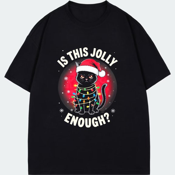 Black T Shirt With Black Cat Wearing Santa Hat And Christmas Lights Print Is This Jolly Enough Text For Holiday Season