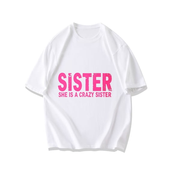 Black T Shirt With Pink Sister She Is A Crazy Sister Print For Casual Wear