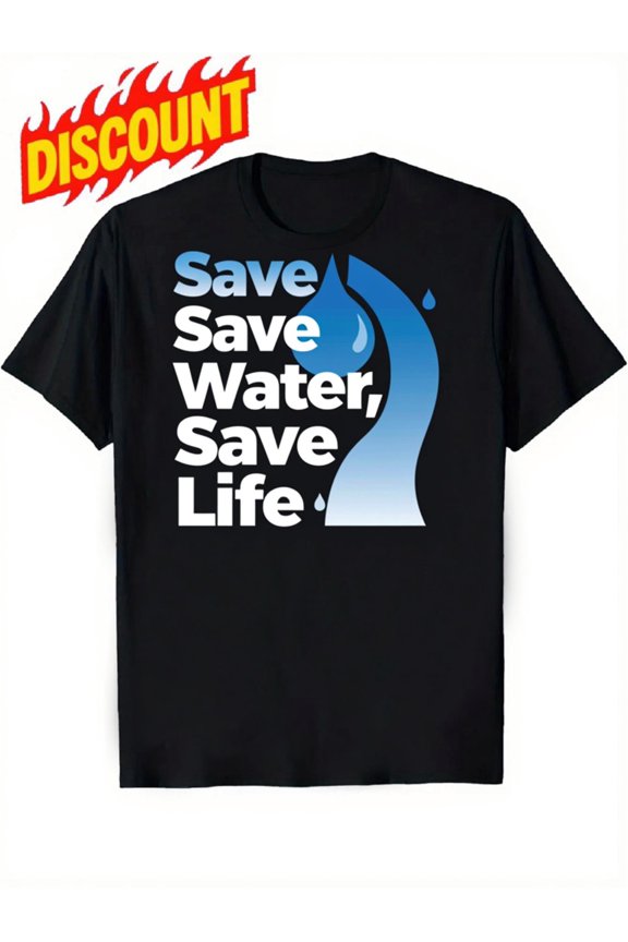 Black T Shirt with Blue Water Drop Graphic Save Water Save Life Text Eye Catching Design for Environmental Awareness and Activism