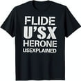 Black TShirt with Bold 'FLIDE U'SX HERONE USEXPLAINED' Text Unique