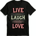 thumbnail image 1 of Black T-Shirt with Bold LIVE LAUGH LOVE Design and Star Pattern, 1 of 5