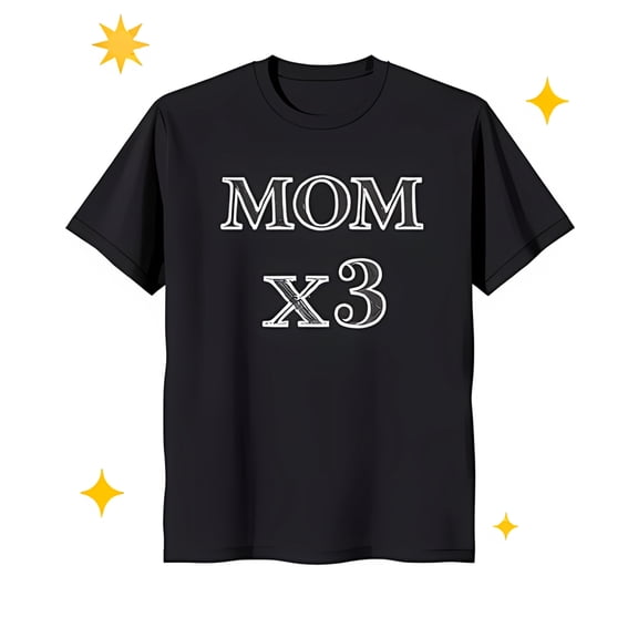 Black T-Shirt with Bold 'MOM X3' White Text for Moms