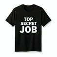 Black TShirt with Bold TOP SECRET White Text Design