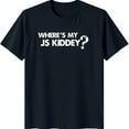 Black TShirt with Bold White Question Mark & 'Where's My JS Kiddey