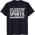 thumbnail image 1 of Black T-Shirt with Bold White Text: 'em ludolede® ELMOMATIC SPORTIL emOMATIC' Stylish Graphic Tee for Casual Wear, 1 of 5