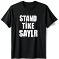 thumbnail image 1 of Black T-Shirt with Dripping STAND LIKE SAYLR Graphic Bold Street Art Style, 1 of 5