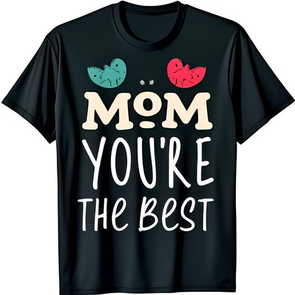 Black T-Shirt with Handwritten MOM YOU THE BEST Graphic & Colorful Birds