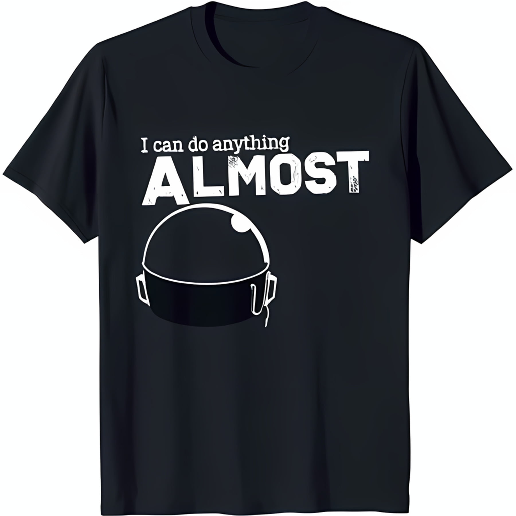 Black TShirt with 'I Can Do Anything ALMOST' Graphic & Pot