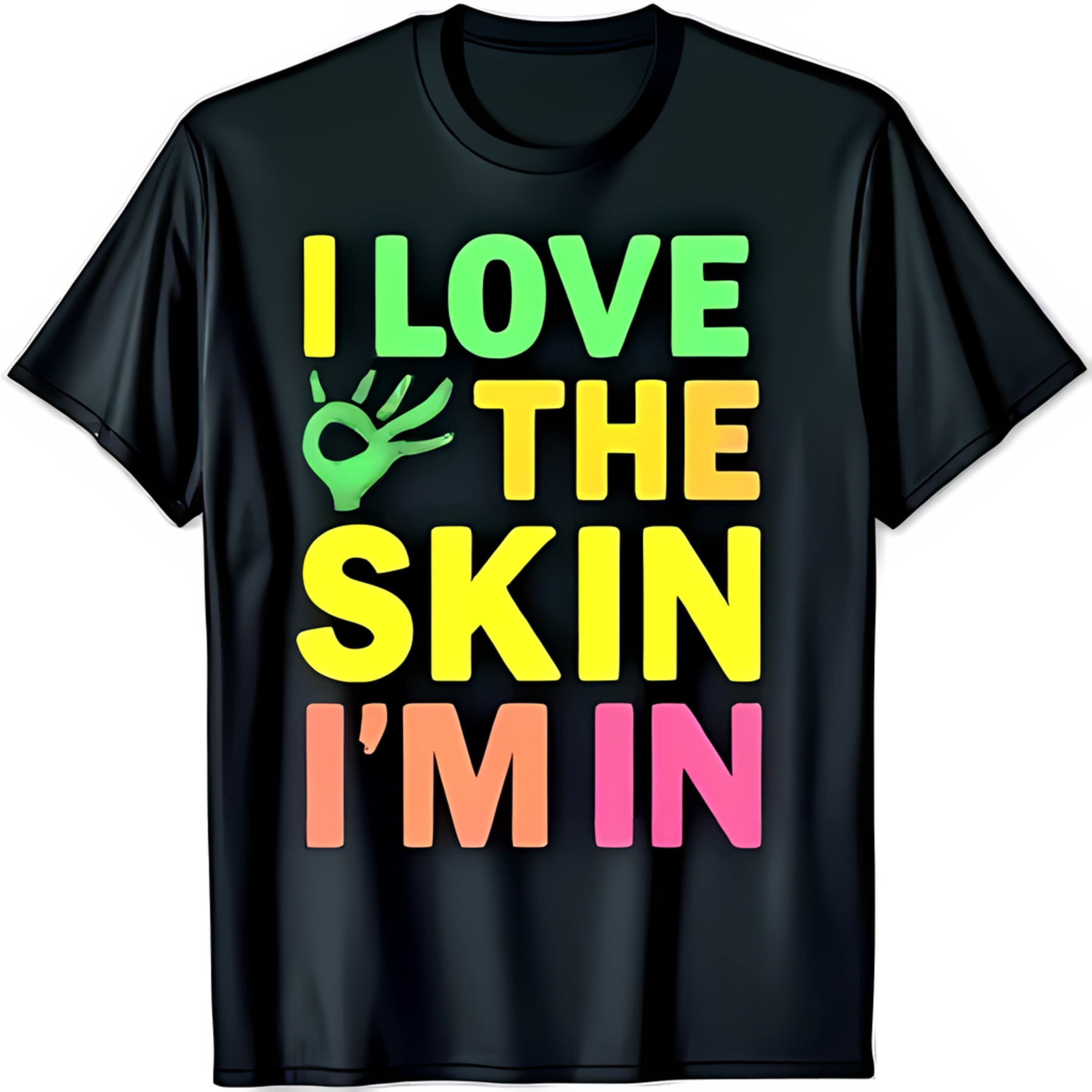 Black T Shirt With I Love The Skin I M In Slogan Handprint Design
