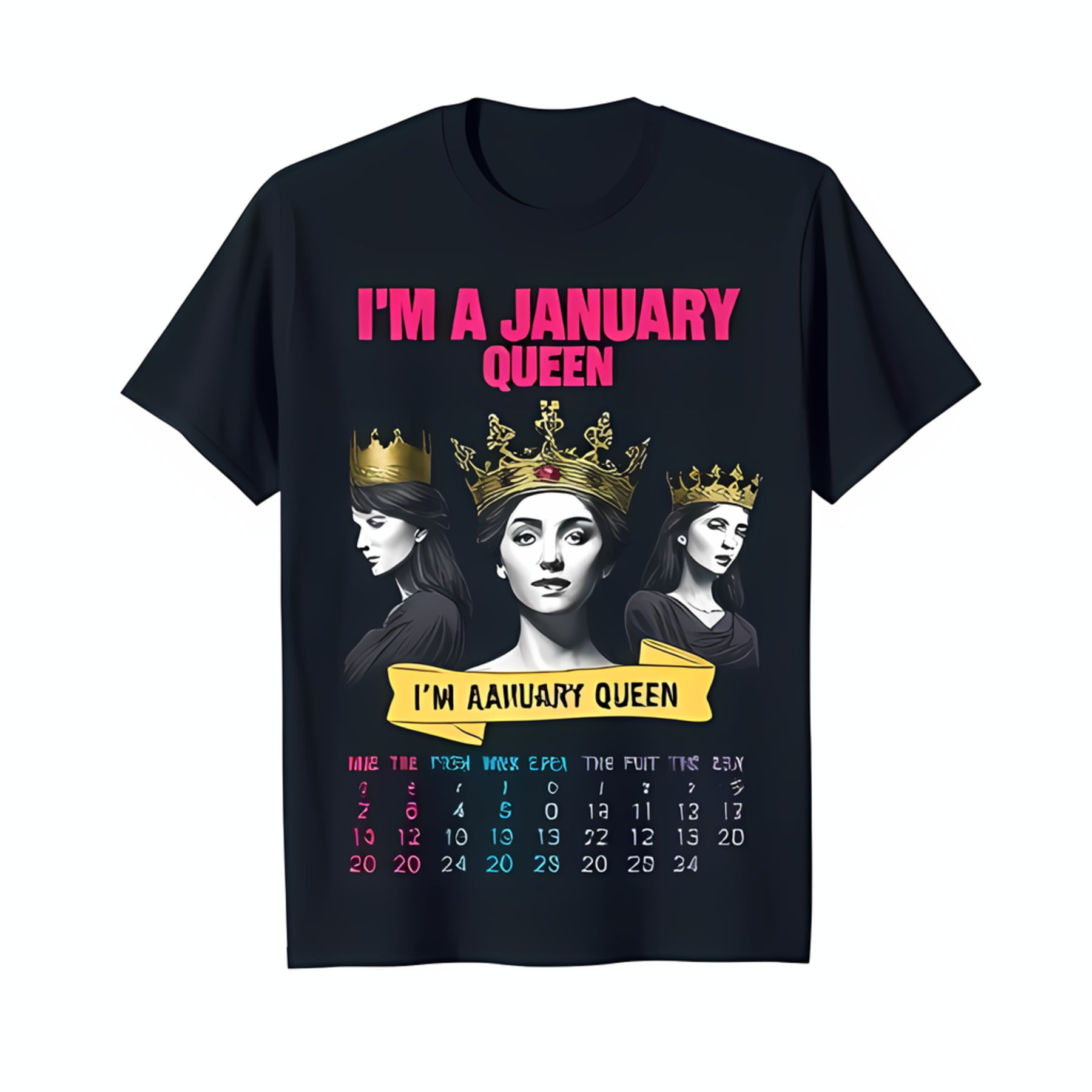 Black T-Shirt with January Calendar & Crowned Women 'I'm a January Queen' Design