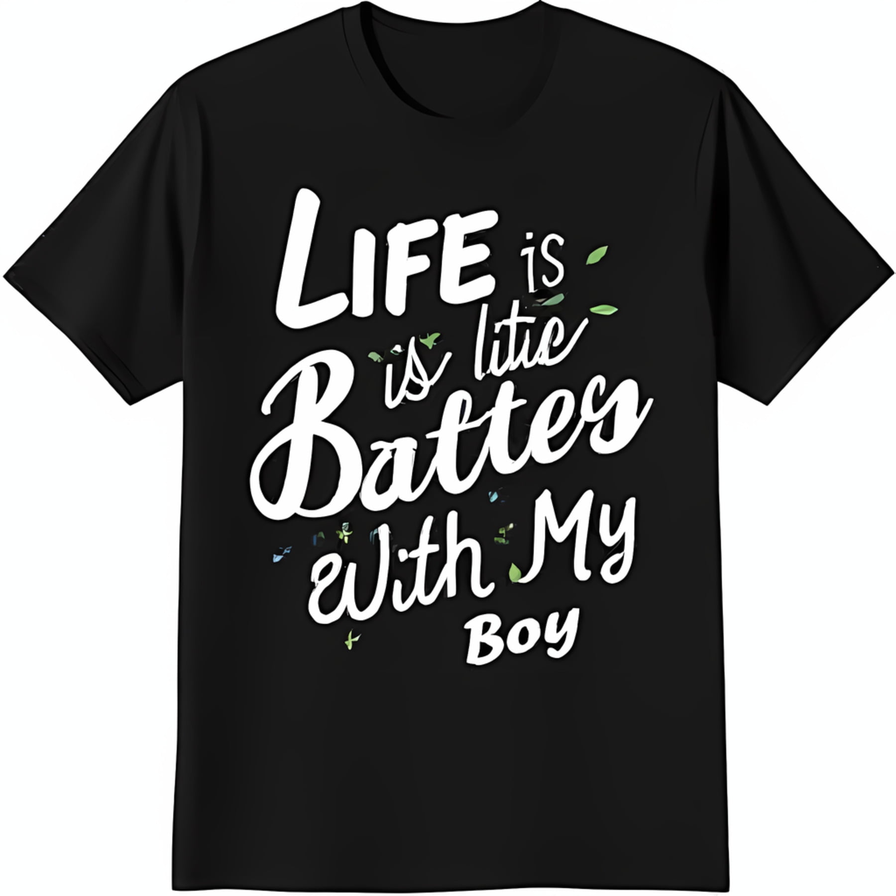 Black TShirt with Life is a Little Battes with My Boy Print & Floral