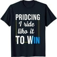 Black TShirt with 'PRIDICING I Ride Like It TO WIN' Design Bold Blue