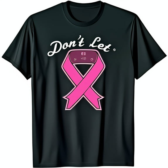 Black T-Shirt with Pink Ribbon Bow and Don t Let Cursive Design Stylish & Meaningful