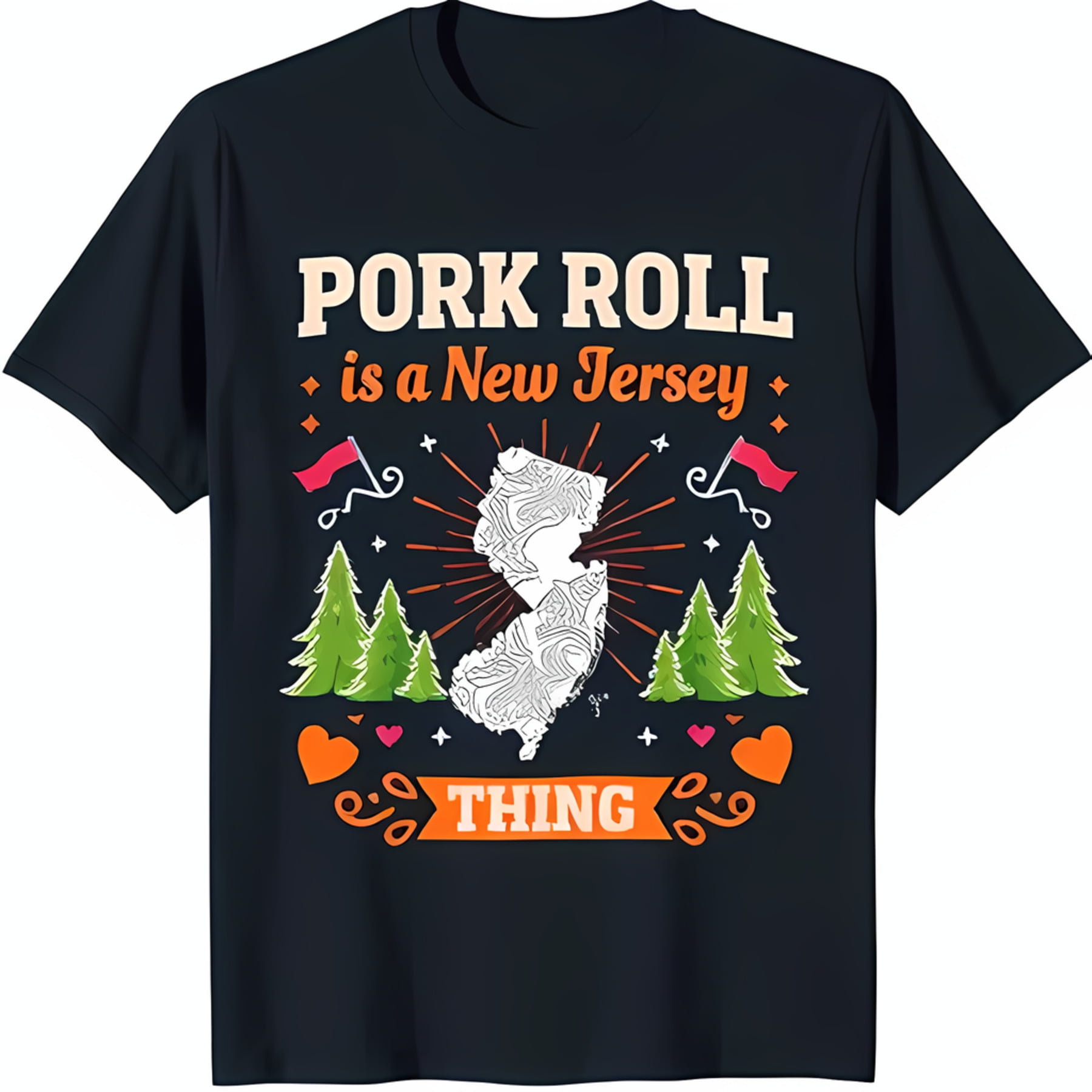 Black TShirt with 'Pork Roll is a New Jersey Thing' Design & NJ