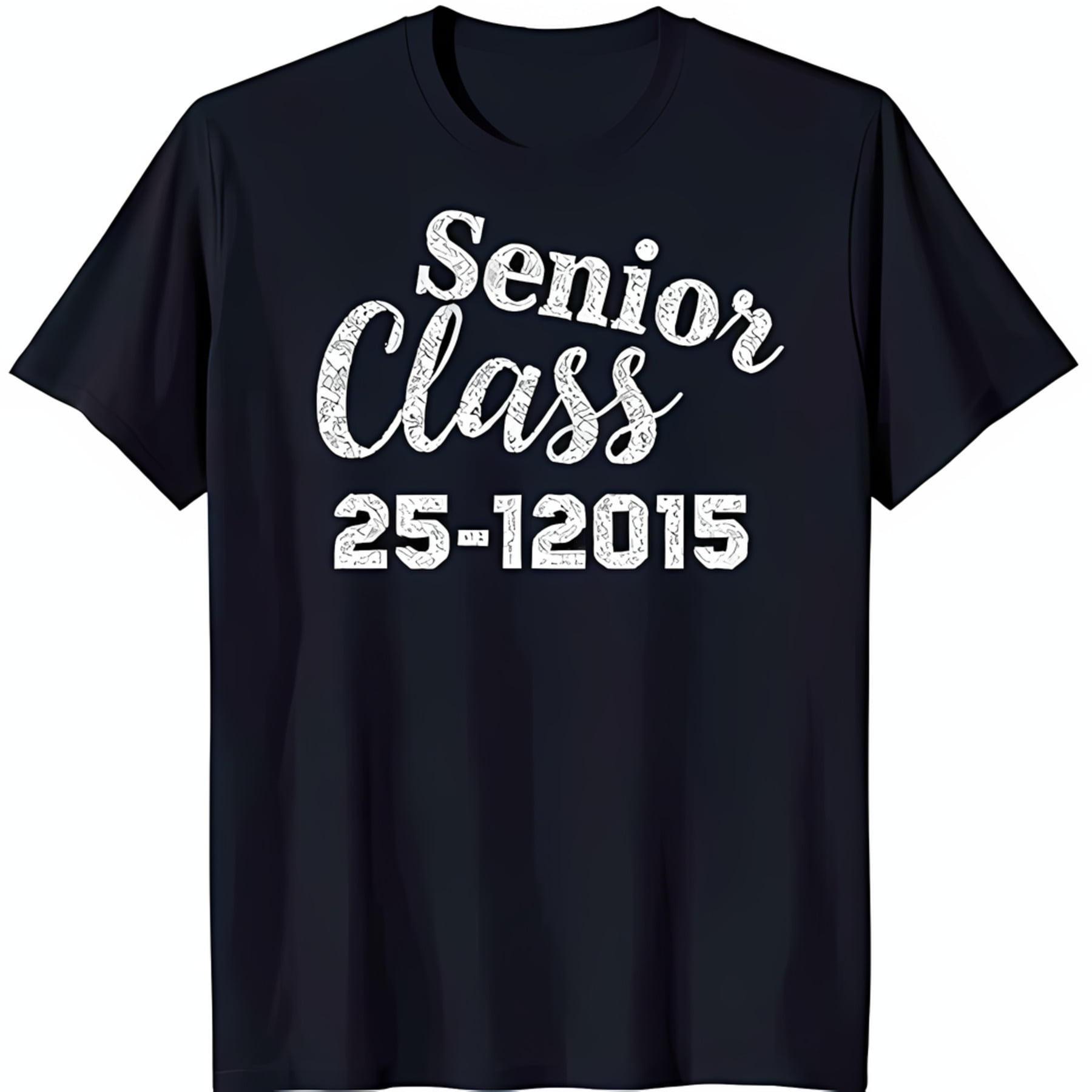Black T-Shirt with 'Senior Class 25 12015' Graphic Vintage Style ...