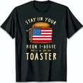 Black TShirt with Toaster Graphic and 'Stay in Your Red White and Blue