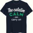 Black TShirt with White Graphic 'The Calam Tim Calm AND Carry On' in