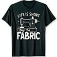 Black TShirt with White Sewing Machine Graphic & Fun 'Life is Short