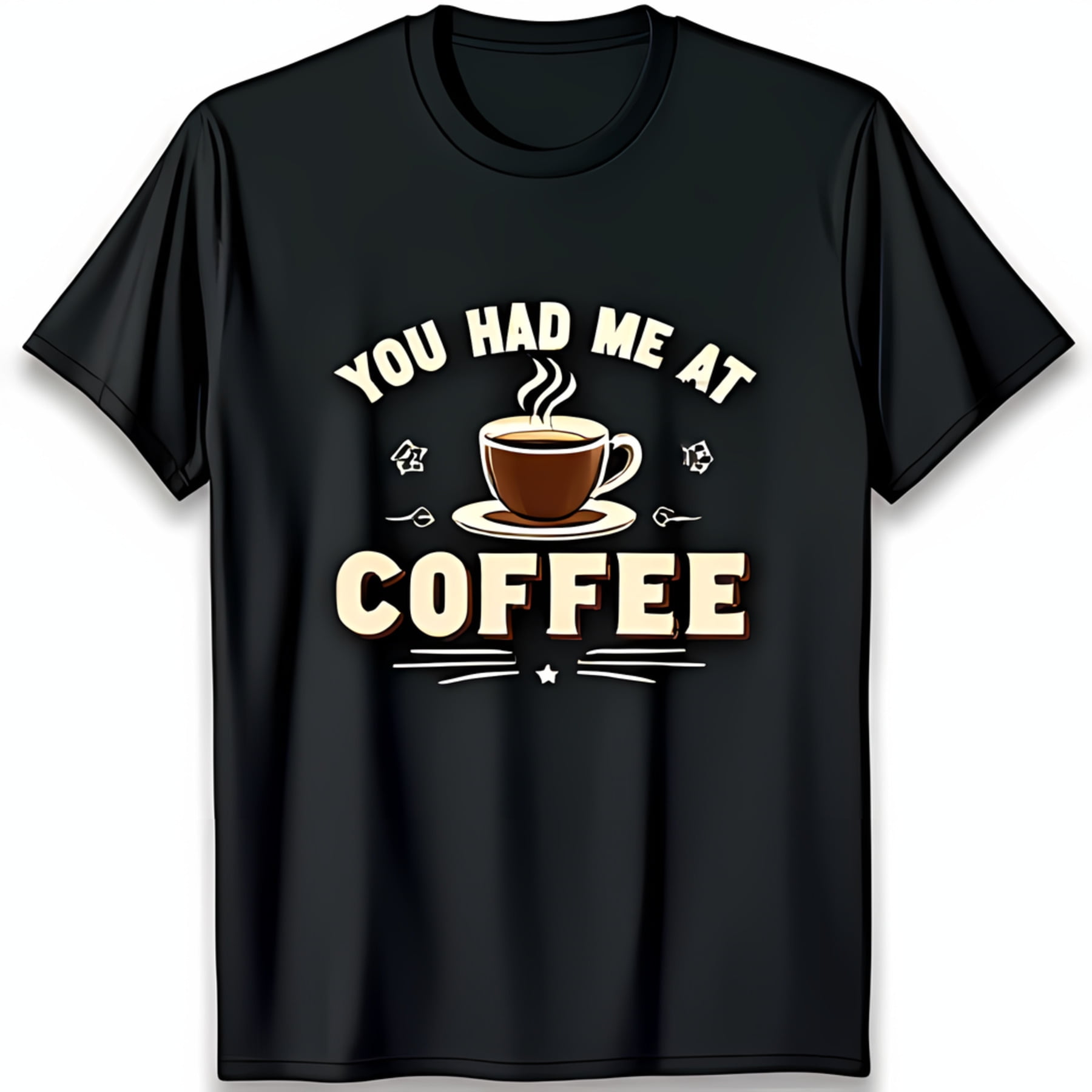 Black TShirt with You Had Me at Coffee Graphic Coffee Cup & Leaf