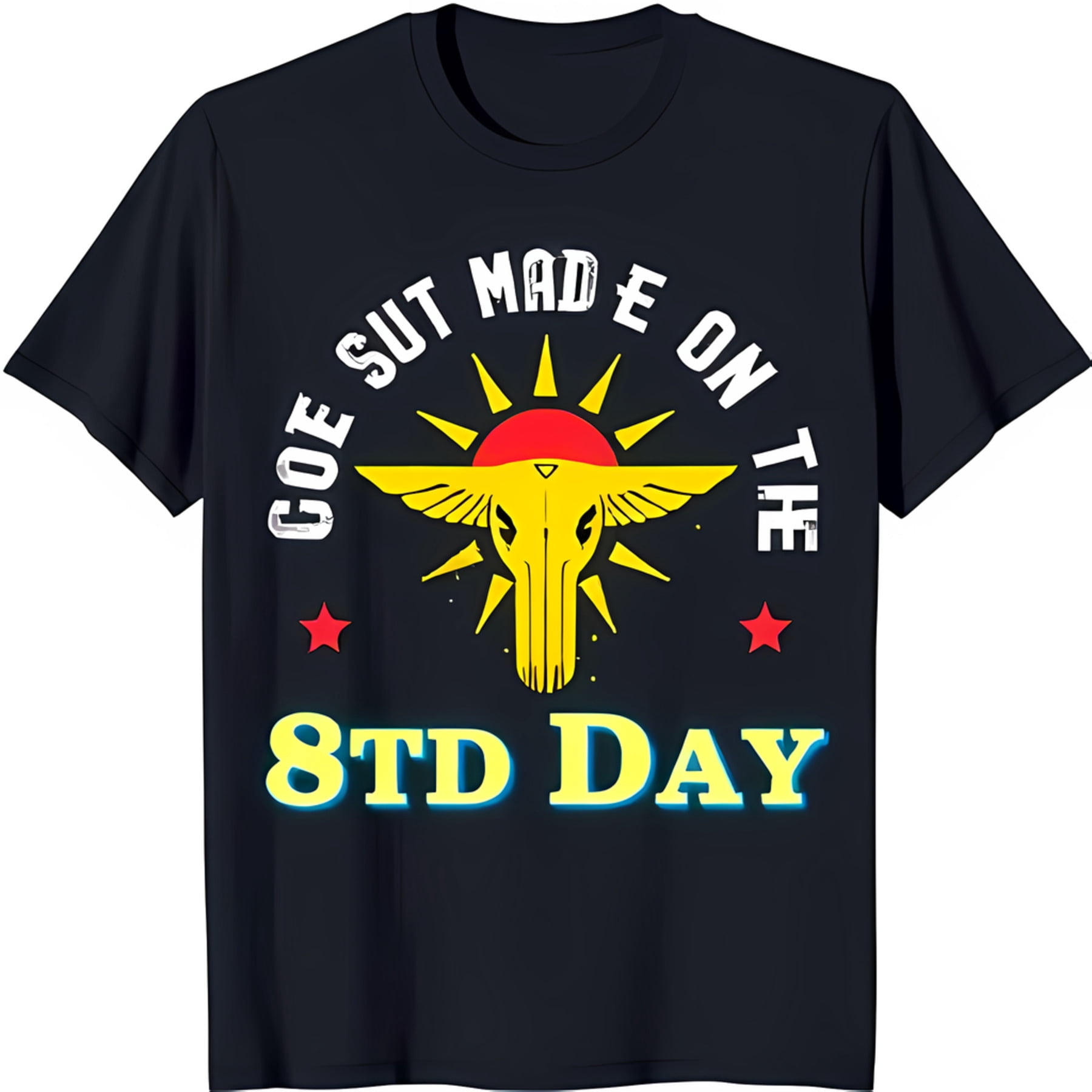 Black T-Shirt with and Wings Graphic 'GOE SUT MADE ON THE 8TD DAY ...