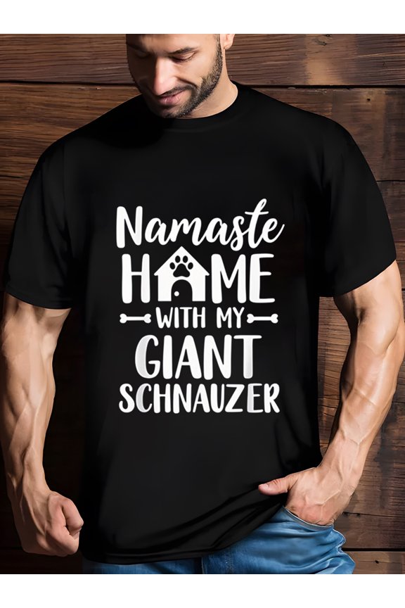 Black T shirt with Namaste Home With my Giant Schnauzer Slogan Casual Round Neck Short Sleeve Tee Pet Themed Design For Giant Schnauzer Owners