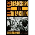 thumbnail image 1 of Pre-Owned Black Teachers on Teaching (Paperback) 156584453X 9781565844537, 1 of 1