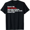 thumbnail image 1 of Black Tee Red Lipstick Melanin Poppin Out Here Being Cute T-Shirt, 1 of 3