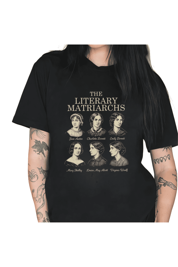 Black The Literary Matriarchs Jane Austen Bronte Shelley Alcott Woolf Book Lover Gift Classic Literature Vintage Graphic T-Shirt Tops S-5XL