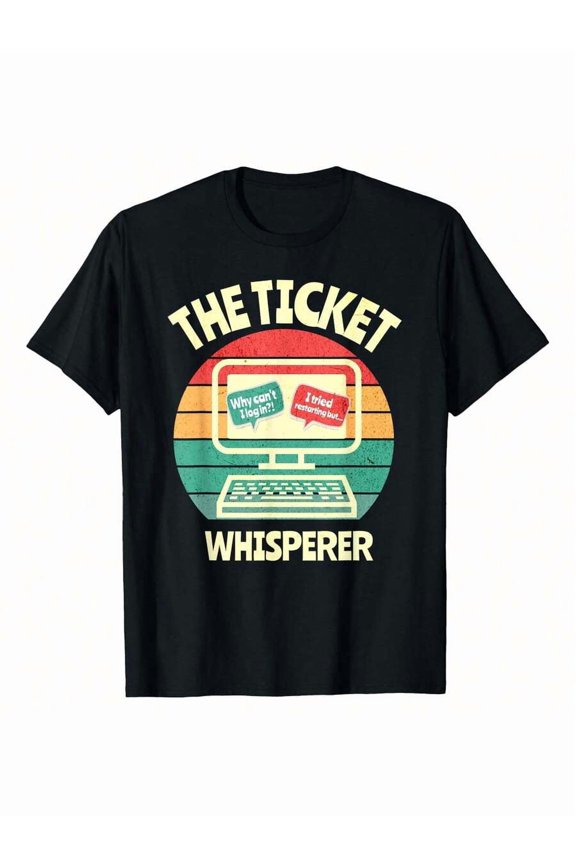 Black The Ticket Whisperer Funny Tech Support Graphic T-Shirt, Crew Neck Casual Cotton Tee