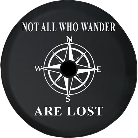 Black Tire Covers - Tire Accessories for Campers, SUVs, Trailers, Trucks, RVs and More | Compass Not All Who Wander Black 32 Inch With Backup Camera Hole