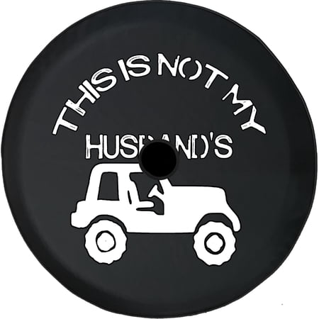 Black Tire Covers - Tire Accessories for Campers, SUVs, Trailers, Trucks, RVs and More | This is Not My Husbands Black 33 Inch with Backup Camera Hole