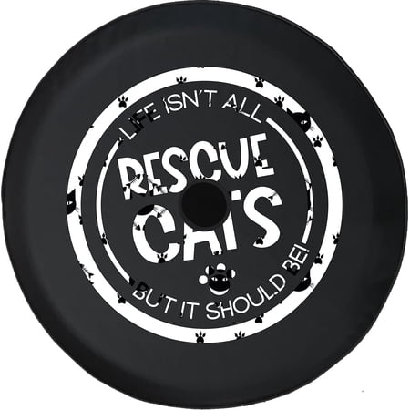 Black Tire Covers - Tire Accessories for Campers, SUVs, Trailers, Trucks, RVs and More | Life Isn't All Rescue Cats Black 33 Inch with Backup Camera Hole