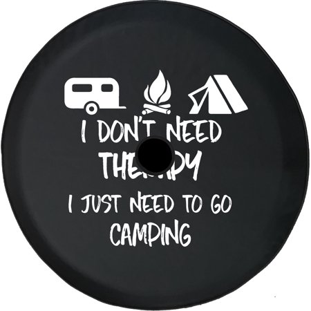 Black Tire Covers - Tire Accessories for Campers, SUVs, Trailers, Trucks, RVs and More | Don't Need Therapy I Just Need Camping Black 32 Inch With Backup Camera Hole