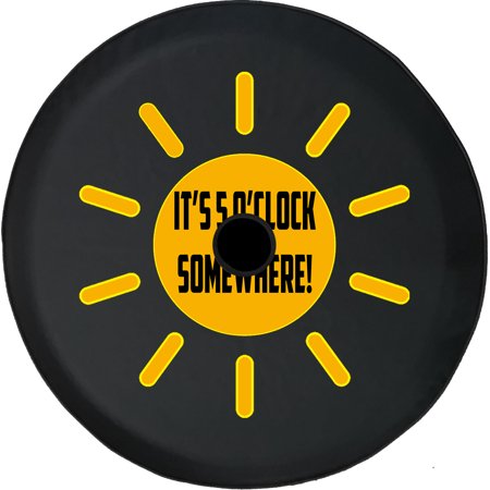 Black Tire Covers - Tire Accessories for Campers, SUVs, Trailers, Trucks, RVs and More | Sun Its 5 Oclock Somewhere Black 32 Inch With Backup Camera Hole