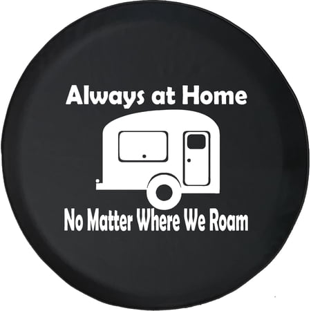 Black Tire Covers - Tire Accessories for Campers, SUVs, Trailers, Trucks, RVs and More | Always Home Everywhere We Roam Camper Black 32 Inch