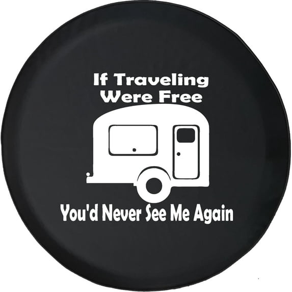 Black Tire Covers - Tire Accessories for Campers, SUVs, Trailers, Trucks, RVs and More | Camper Traveling Quote Black 32 Inch