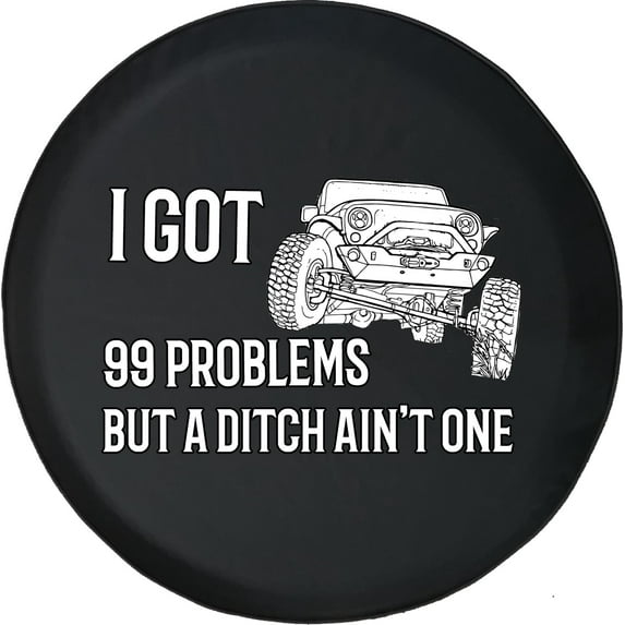 Black Tire Covers - Tire Accessories for Campers, SUVs, Trailers, Trucks, RVs and More | Got 99 Problems Black 35 Inch