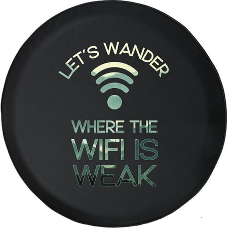 Black Tire Covers - Tire Accessories for Campers, SUVs, Trailers, Trucks, RVs and More | Let's Wander Where The WiFi is Weak Escape Black 31 Inch