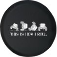 thumbnail image 1 of Black Tire Covers - Tire Accessories for Campers, SUVs, Trailers, Trucks, RVs and More | This is How I Roll Black 33 Inch, 1 of 3