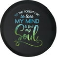thumbnail image 1 of Black Tire Covers - Tire Accessories for Campers, SUVs, Trailers, Trucks, RVs and More | To The Forest to Lose My Mind and Find My Soul Black 35 Inch, 1 of 3