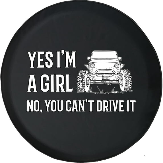 Black Tire Covers - Tire Accessories for Campers, SUVs, Trailers, Trucks, RVs and More | Yes Girl No Cant Drive It Black 28 Inch