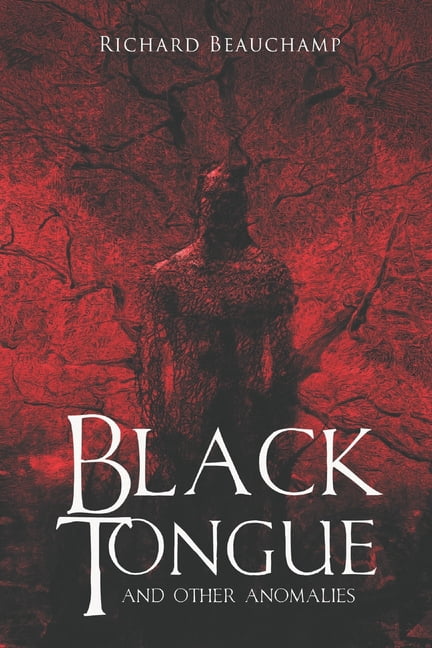 Black Tongue and Other Anomalies, (Paperback)
