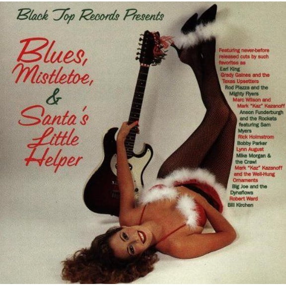 Black Top Records presents Blues, Mistletoe & Santa's Little Helper